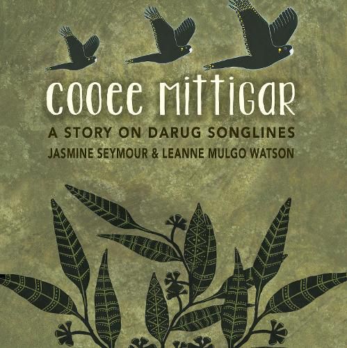 Cover image for Cooee Mittigar: A Story on Darug Songlines