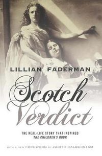 Cover image for Scotch Verdict: The Real-Life Story That Inspired  The Children's Hour
