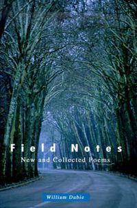 Cover image for Field Notes: New and Collected Poems