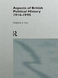 Cover image for Aspects of British Political History 1914-1995
