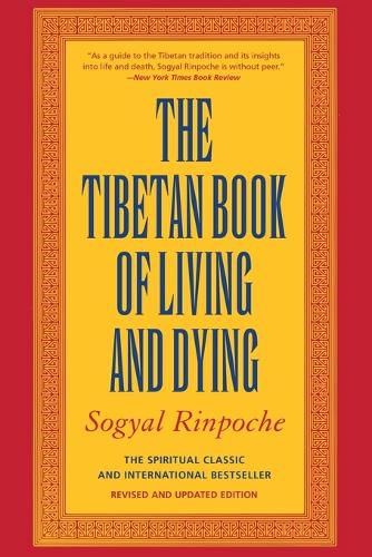 Cover image for The Tibetan Book of Living and Dying: A New Spiritual Classic from One of the Foremost Interpreters of Tibetan Buddhism to the West