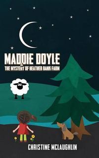 Cover image for Maddie Doyle and the Mystery of Heather Bank Farm