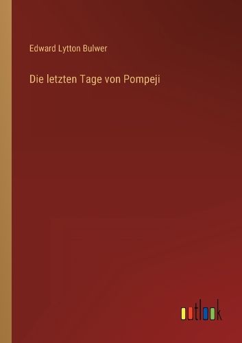 Cover image for Die letzten Tage von Pompeji