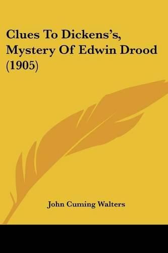 Clues to Dickens's, Mystery of Edwin Drood (1905)