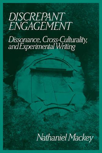 Discrepant Engagement: Dissonance, Cross-Culturality and Experimental Writing