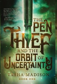 Cover image for The Pen Thief and the Orbit of Uncertainty