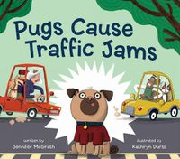 Cover image for Pugs Cause Traffic Jams