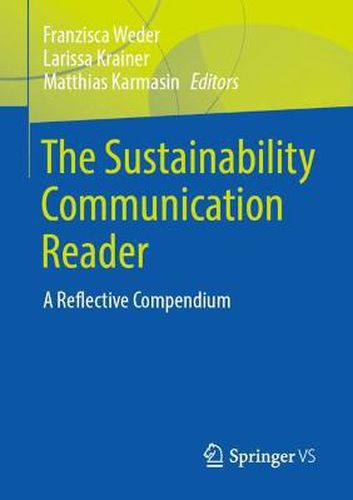 Cover image for The Sustainability Communication Reader: A Reflective Compendium