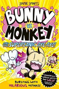 Cover image for Bunny vs Monkey and the Supersonic Aye-aye