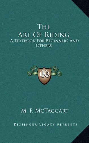 Cover image for The Art of Riding: A Textbook for Beginners and Others