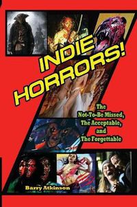 Cover image for Indie Horrors The Unmissable, the Acceptible and the Forgettable