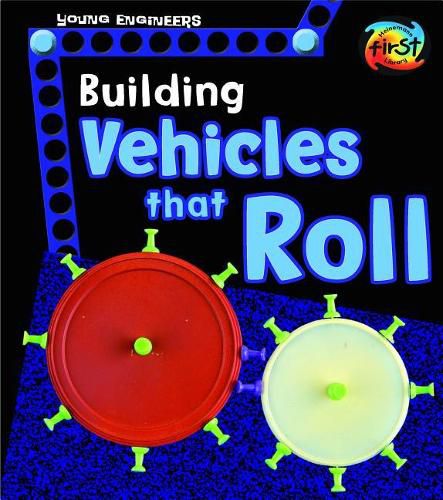 Cover image for Building Vehicles That Roll (Young Engineers)