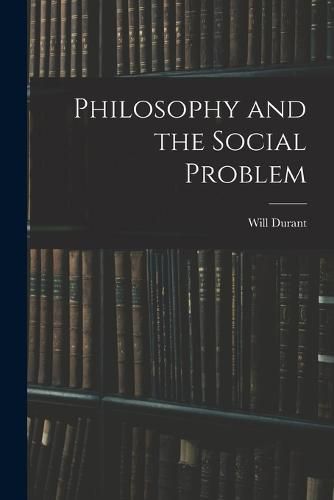 Cover image for Philosophy and the Social Problem