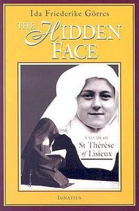 Cover image for The Hidden Face: A Study of Therese of Lisieux