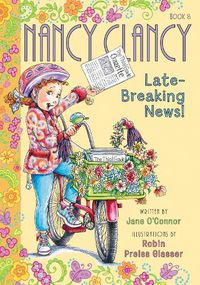 Cover image for Fancy Nancy: Nancy Clancy, Late-Breaking News!