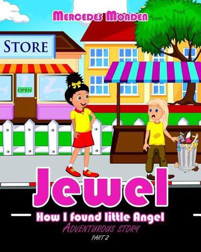 Cover image for Jewel: How I found little Angel adventurous story