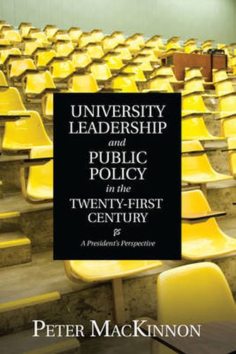 Cover image for University Leadership and Public Policy in the Twenty-First Century: A President's Perspective