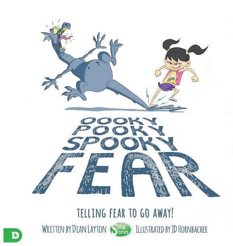 Cover image for Oooky Pooky Spooky Fear: Telling Fear to Go Away!