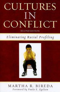 Cover image for Cultures in Conflict: Eliminating Racial Profiling