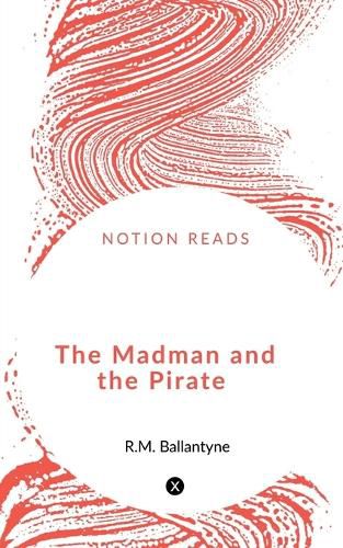 Cover image for The Madman and the Pirate