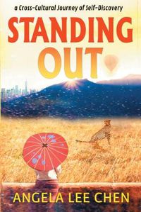 Cover image for Standing Out: a Cross-Cultural Journey of Self-Discovery