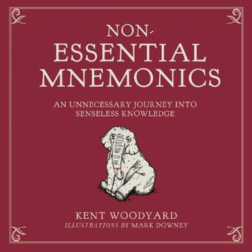 Non-Essential Mnemonics: An Unnecessary Journey into Senseless Knowledge