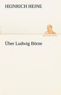 Cover image for Uber Ludwig Borne