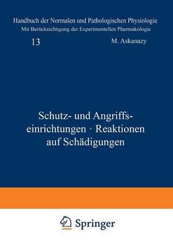 Cover image for Schutz- Und Angriffseinrichtungen - Reaktionen Auf Schadigungen: 13. Band - Schutz- Und Angriffseinrichtungen + Reaktionen Auf Schadigungen