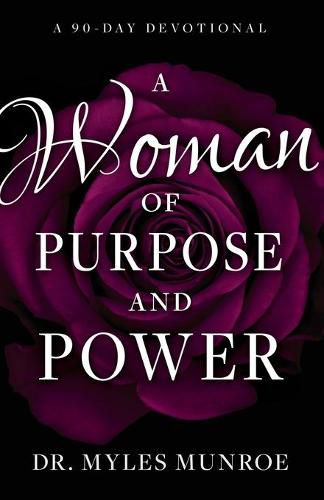 Cover image for A Woman of Purpose and Power: A 90-Day Devotional