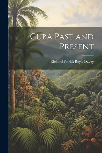 Cuba Past and Present