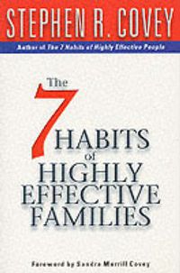 Cover image for 7 Habits Of Highly Effective Families