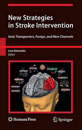 Cover image for New Strategies in Stroke Intervention: Ionic Transporters, Pumps, and New Channels