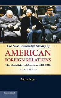 Cover image for The New Cambridge History of American Foreign Relations