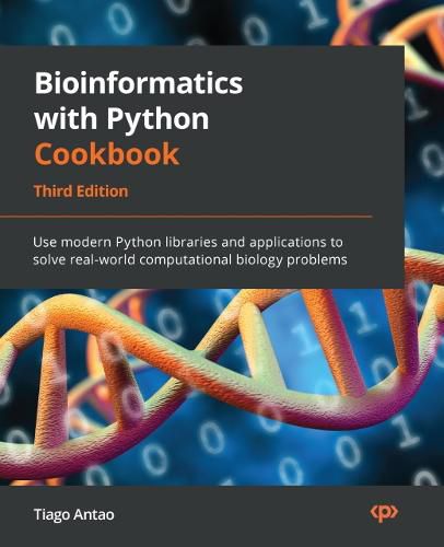 Cover image for Bioinformatics with Python Cookbook: Use modern Python libraries and applications to solve real-world computational biology problems