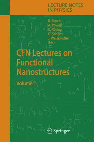 Cover image for CFN Lectures on Functional Nanostructures: Volume 1