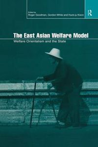 Cover image for The East Asian Welfare Model: Welfare Orientalism and the State