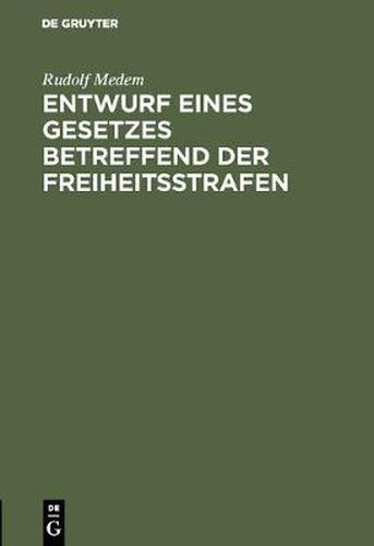 Cover image for Entwurf eines Gesetzes betreffend der Freiheitsstrafen