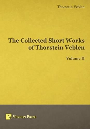 Cover image for The Collected Short Works of Thorstein Veblen