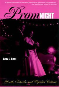 Cover image for Prom Night: Youth, Schools and Popular Culture