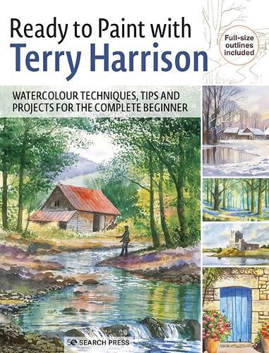 Cover image for Ready to Paint with Terry Harrison: Watercolour Techniques, Tips and Projects for the Complete Beginner