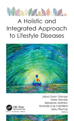 A Holistic and Integrated Approach to Lifestyle Diseases