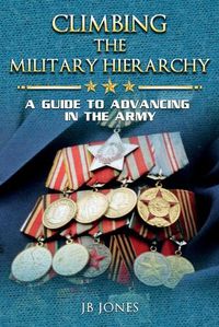 Cover image for Climbing the Military Hierarchy