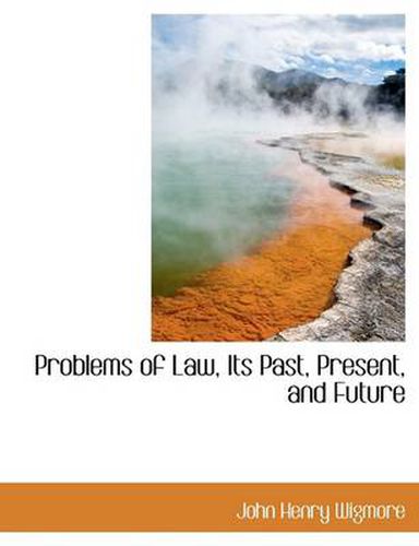 Cover image for Problems of Law, Its Past, Present, and Future