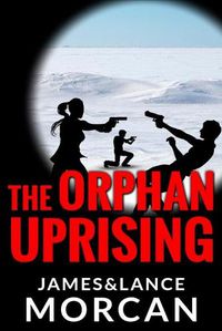 Cover image for The Orphan Uprising