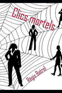 Cover image for Clics mortels