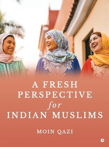 Cover image for A Fresh Perspective for Indian Muslims