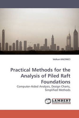 Cover image for Practical Methods for the Analysis of Piled Raft Foundations