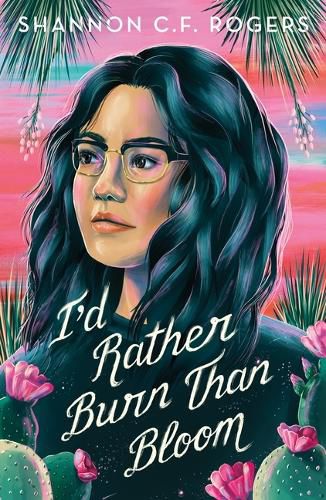 Cover image for I'd Rather Burn Than Bloom