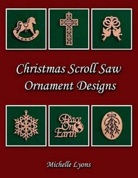 Cover image for Christmas Scroll Saw Ornament Designs