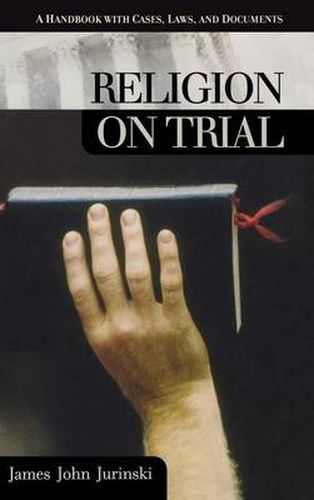 Cover image for Religion on Trial: A Handbook with Cases, Laws, and Documents